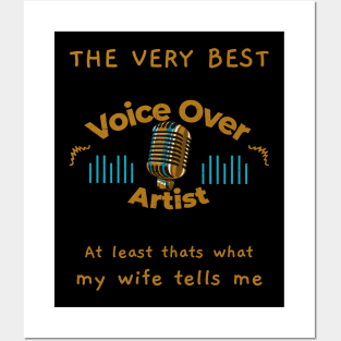 The very best Voice Over Artist says wife Posters and Art